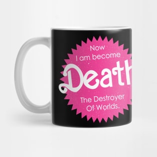 Pinkheimer Now I Am Become Death The Destroyer Of Worlds Mug